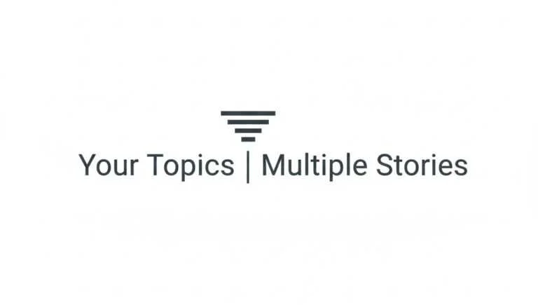 Your Topics | Multiple Stories
