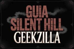 Guia Silent Hill Geekzilla: Master Every Secret and Puzzle 2026