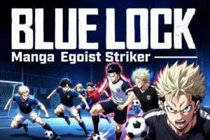 Blue Lock Manga: Ultimate Soccer Thriller Guide
