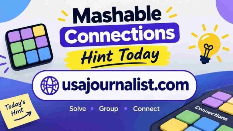 Mashable Connections Hint Today – Daily Puzzle Clues